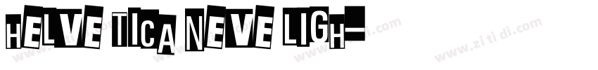 HELVE TICA NEVE LIGH字体转换